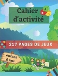 Publishi Independant - Cahier d'activité enfant 6 ans - 217 pages de jeux - Mots mêlés | coloriages | labyrinthes | Sudoku.