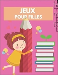 Publishing Independent - JEUX pour filles - Mots mêlés | coloriages | labyrinthes | Sudoku.