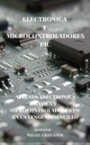  Misael Granados - Electrónica básica y Microcontroladores PIC.