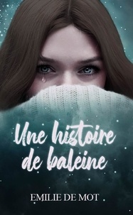 Mot emilie De - Une histoire de baleine.