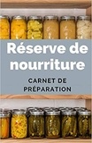 Publishing Independent - Réserve de nourriture - Carnet de Préparation.