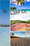 Publishing Independent - Souvenirs Ile Maurice - Carnet de Notes 100 pages I Petit carnet format A5 I Paysages de l'Ile Maurice I Terre 7 couleurs I.