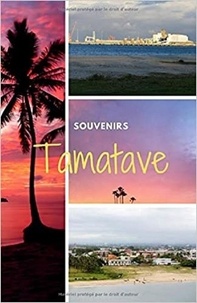 Publishing Independent - Souvenirs Tamatave - Carnet de Notes.
