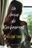Hélène Tavelle - Un Amour de Confinement.