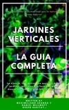  Magnate Uranga - Jardines Verticales la Guía completa.