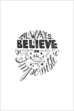 Publishing Independent - Always believe in the Impossible - Inspirational Notebook.