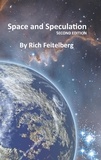  Rich Feitelberg - Space and Speculation - Short Stories of Rich Feitelberg.
