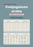 Ghalib Al-Hakkak - Conjugaison arabe - Version 3 Relié Couleur - Verbes courants et exercices.
