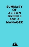  Everest Media - Summary of Alison Green's Ask a Manager.