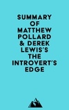  Everest Media - Summary of Matthew Pollard &amp; Derek Lewis's The Introvert's Edge.