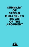  Everest Media - Summary of Stefan Molyneux's The Art of The Argument.