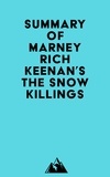  Everest Media - Summary of Marney Rich Keenan's The Snow Killings.