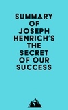  Everest Media - Summary of Joseph Henrich's The Secret of Our Success.