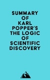 Everest Media - Summary of Karl Popper's The Logic of Scientific Discovery.