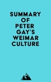  Everest Media - Summary of Peter Gay's Weimar Culture.