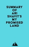  Everest Media - Summary of Ari Shavit's My Promised Land.