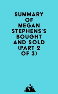 Everest Media - Summary of Megan Stephens's Bought and Sold (Part 2 of 3).