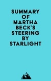  Everest Media - Summary of Martha Beck's Steering by Starlight.