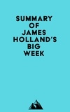  Everest Media - Summary of James Holland's Big Week.