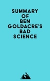  Everest Media - Summary of Ben Goldacre's Bad Science.