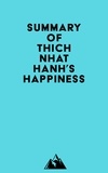  Everest Media - Summary of Thich Nhat Hanh's Happiness.