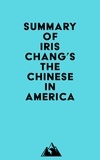  Everest Media - Summary of Iris Chang's The Chinese in America.