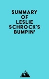  Everest Media - Summary of Leslie Schrock's Bumpin'.