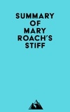   Everest Media - Summary of Mary Roach's Stiff.