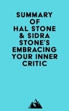  Everest Media - Summary of Hal Stone &amp; Sidra Stone's Embracing Your Inner Critic.