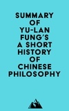  Everest Media - Summary of Yu-lan Fung's A Short History of Chinese Philosophy.