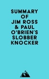  Everest Media - Summary of Jim Ross &amp; Paul O'Brien's Slobberknocker.