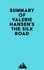  Everest Media - Summary of Valerie Hansen's The Silk Road.