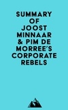  Everest Media - Summary of Joost Minnaar &amp; Pim de Morree's Corporate Rebels.