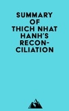  Everest Media - Summary of Thich Nhat Hanh's Reconciliation.