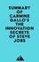  Everest Media - Summary of Carmine Gallo's The Innovation Secrets of Steve Jobs.