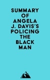  Everest Media - Summary of Angela J. Davis's Policing the Black Man.