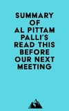  Everest Media - Summary of Al Pittampalli's Read This Before Our Next Meeting.