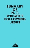  Everest Media - Summary of N. T. Wright's Following Jesus.