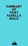  Everest Media - Summary of Tony Fadell's Build.