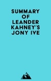  Everest Media - Summary of Leander Kahney's Jony Ive.