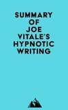  Everest Media - Summary of Joe Vitale's Hypnotic Writing.