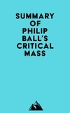  Everest Media - Summary of Philip Ball's Critical Mass.