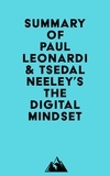  Everest Media - Summary of Paul Leonardi &amp; Tsedal Neeley's The Digital Mindset.
