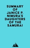  Everest Media - Summary of Janice P. Nimura's Daughters of the Samurai.