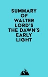  Everest Media - Summary of Walter Lord's The Dawn's Early Light.