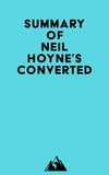  Everest Media - Summary of Neil Hoyne's Converted.