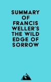  Everest Media - Summary of Francis Weller's The Wild Edge of Sorrow.