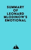  Everest Media - Summary of Leonard Mlodinow's Emotional.