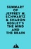  Everest Media - Summary of Jeffrey M. Schwartz, M.D. &amp; Sharon Begley's The Mind and the Brain.