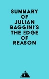  Everest Media - Summary of Julian Baggini's The Edge of Reason.